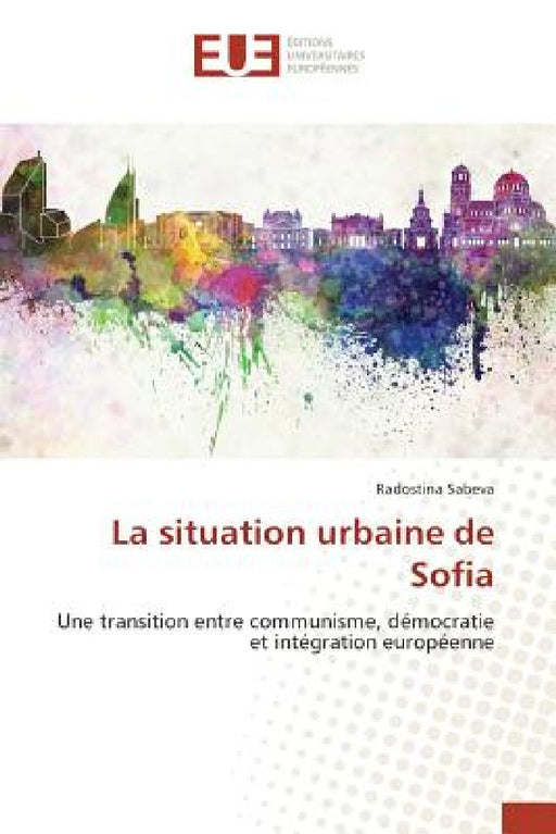 La Situation Urbaine de Sofia by Sabeva-R