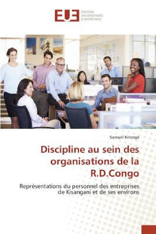 Discipline Au Sein Des Organisations de la R.D.Congo by Kitenge-S
