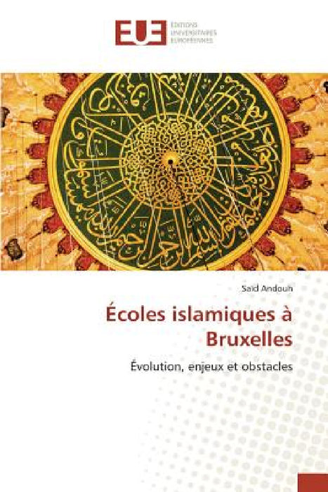 Écoles Islamiques À Bruxelles by Andouh-S