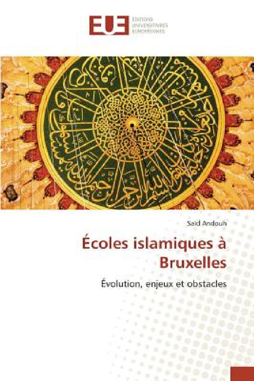 Écoles Islamiques À Bruxelles by Andouh-S