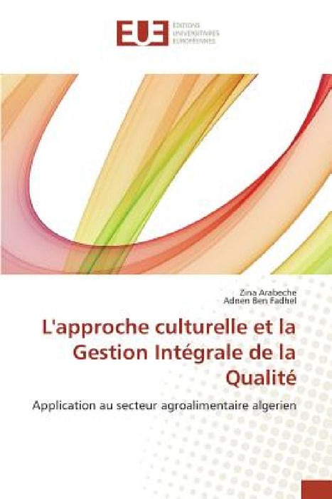 L'Approche Culturelle Et La Gestion Intégrale de la Qualité by Sans Auteur