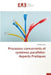 Processus Concurrents Et Systèmes Parallèles- Aspects Pratiques by Benarous-L