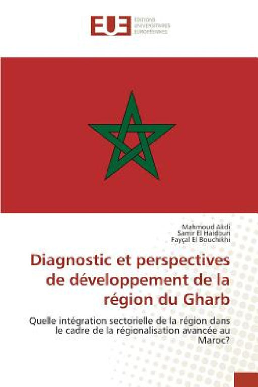 Diagnostic Et Perspectives de Développement de la Région Du Gharb by Sans Auteur