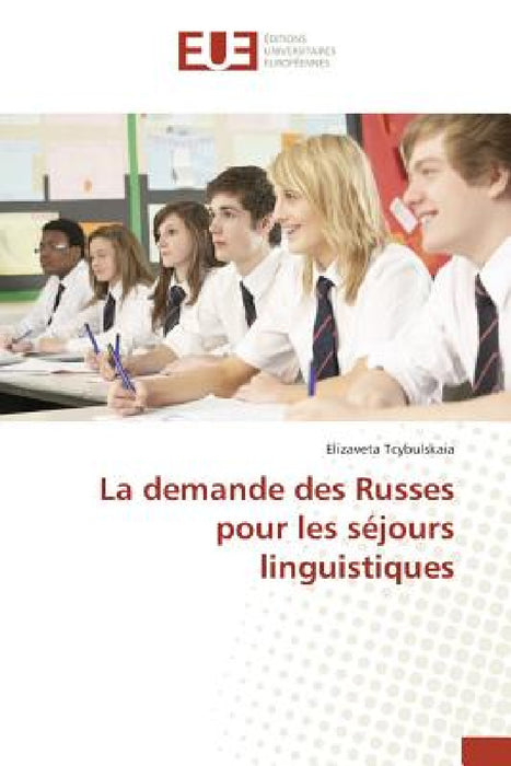 La Demande Des Russes Pour Les Séjours Linguistiques by Tcybulskaia-E