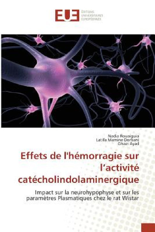 Effets de Lhémorragie Sur l'Activité Catécholindolaminergique by Rouaiguia-N