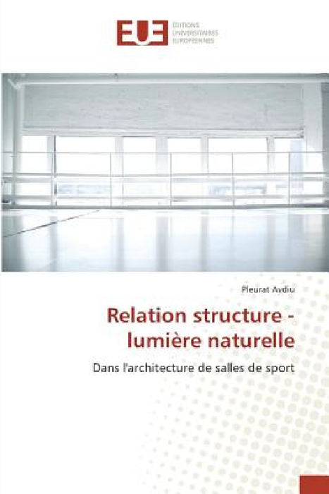 Relation Structure - Lumière Naturelle by Avdiu-P