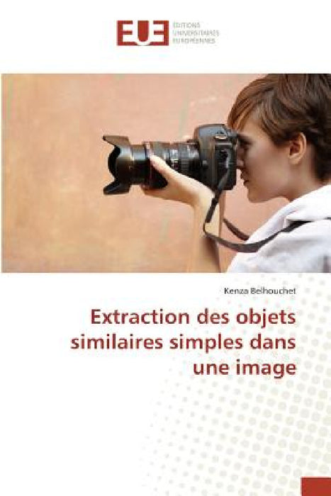 Extraction Des Objets Similaires Simples Dans Une Image by Belhouchet-K