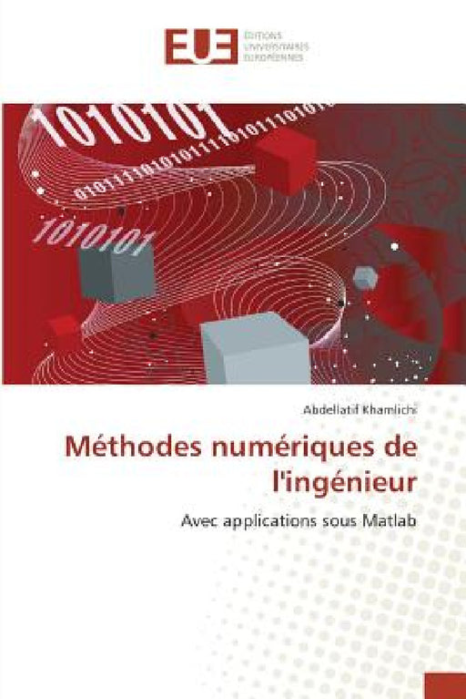 Méthodes Numériques de Lingénieur by Khamlichi-A