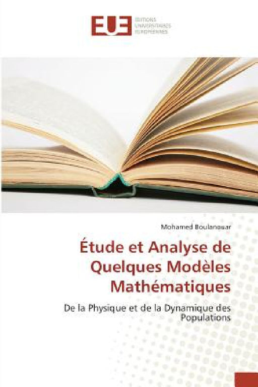 Étude Et Analyse de Quelques Modèles Mathématiques by Boulanouar-M
