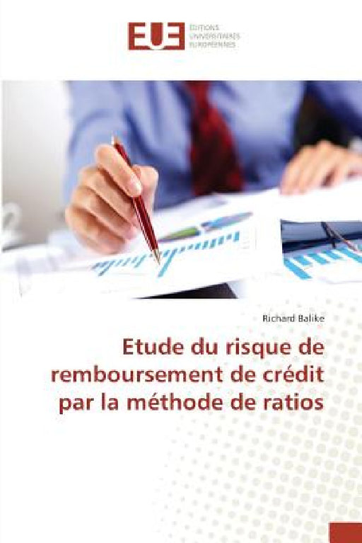 Etude Du Risque de Remboursement de Crédit Par La Méthode de Ratios by Balike-R