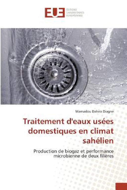Traitement Deaux Usées Domestiques En Climat Sahélien by Diagne-M