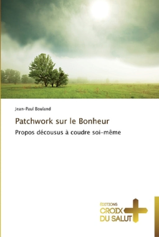 Patchwork sur le bonheur by Bouland-J