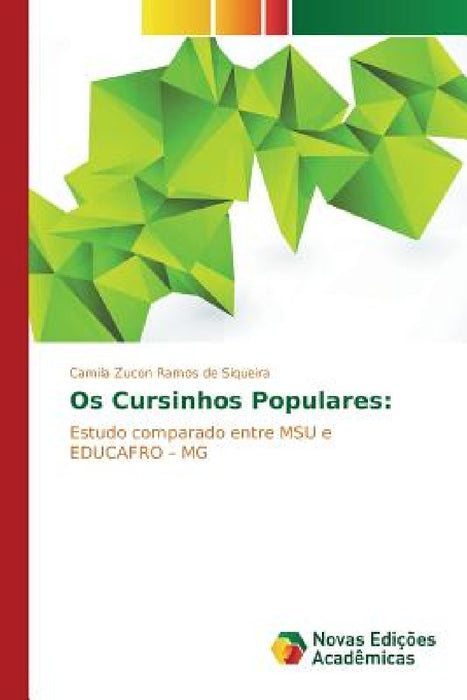 Os Cursinhos Populares by Zucon Ramos de Siqueira Camila
