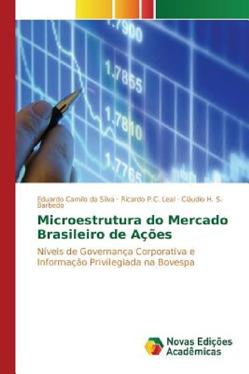 Microestrutura do Mercado Brasileiro de Ações by Camilo Da Silva Eduardo, Leal Ricardo P. C., Barbedo Cláudio H S