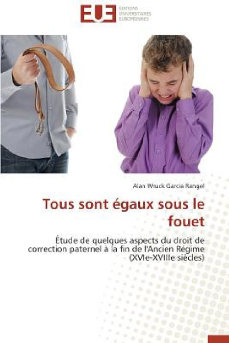 Tous Sont Égaux Sous Le Fouet by Garcia Rangel-A