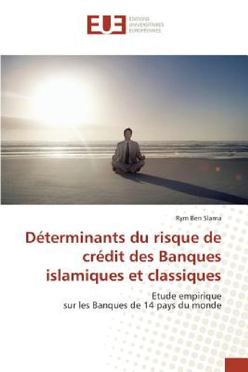 Déterminants Du Risque de Crédit Des Banques Islamiques Et Classiques by Slama-R