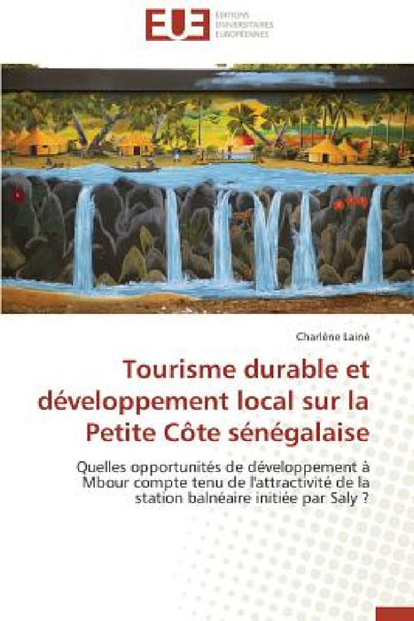 Tourisme Durable Et Développement Local Sur La Petite Côte Sénégalaise by Laine-C
