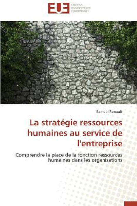 La Stratégie Ressources Humaines Au Service de l'Entreprise by Renault-S