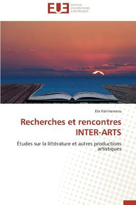 Recherches Et Rencontres Inter-Arts by Valimareanu-E
