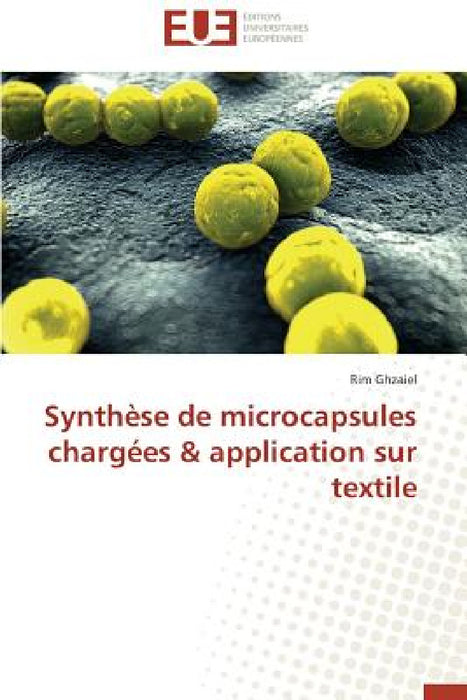 Synthèse de Microcapsules Chargées Application Sur Textile by Ghzaiel-R