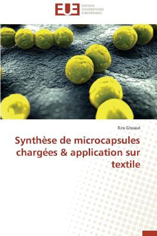 Synthèse de Microcapsules Chargées Application Sur Textile by Ghzaiel-R