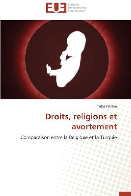 Droits, Religions Et Avortement by Yardim-T