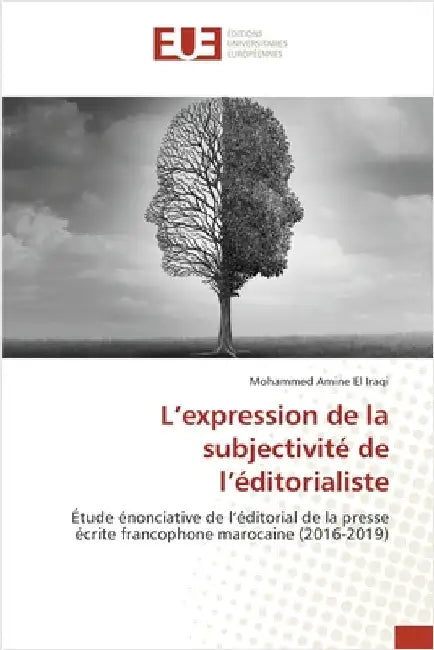 L'expression de la subjectivité de l'éditorialiste by El Iraqi, Mohammed Amine