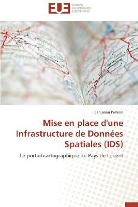 Mise En Place d'Une Infrastructure de Données Spatiales (Ids) by Pellerin-B