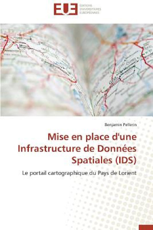 Mise En Place d'Une Infrastructure de Données Spatiales (Ids) by Pellerin-B