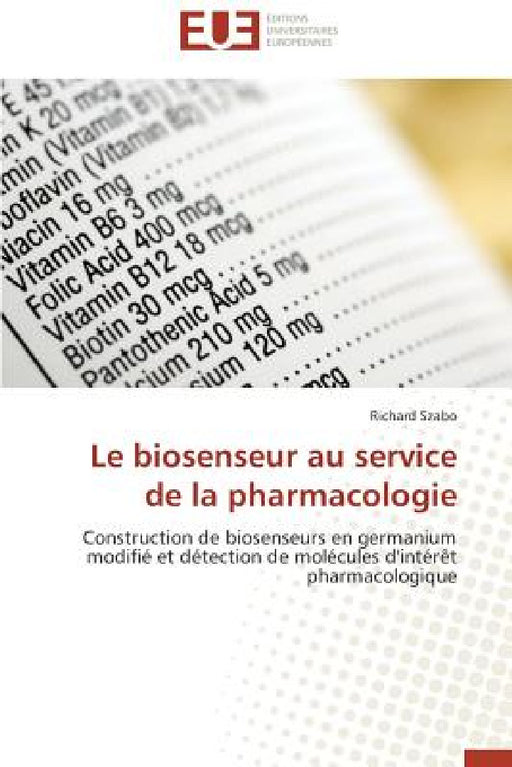 Le Biosenseur Au Service de la Pharmacologie by Szabo-R