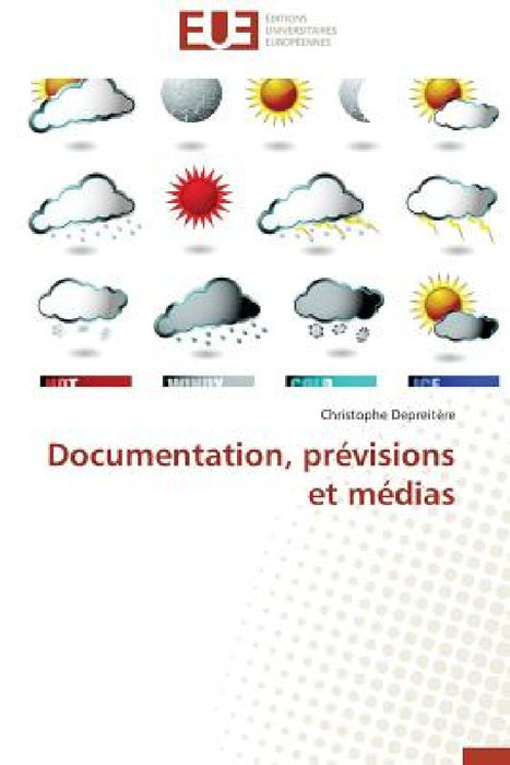 Documentation, Prévisions Et Médias by Depreitere-C