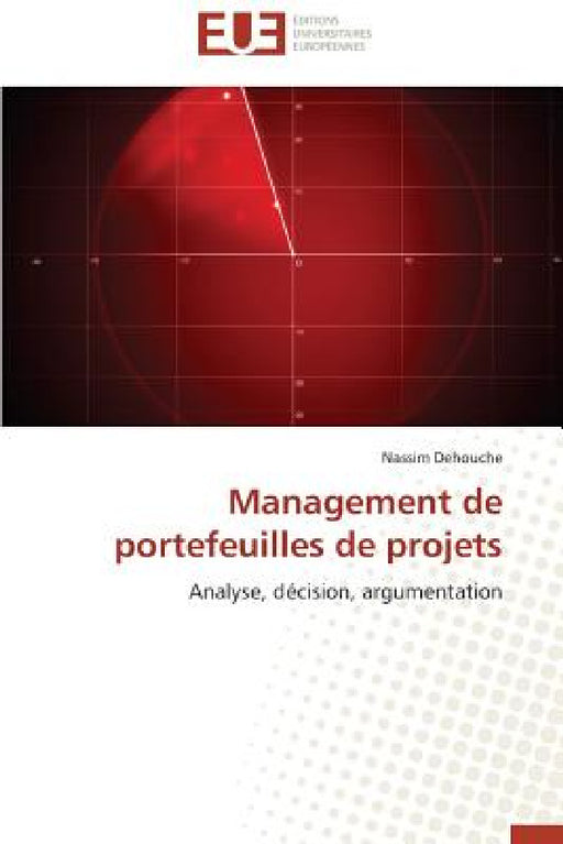 Management de Portefeuilles de Projets by Dehouche-N