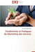 Fondements Et Pratiques Du Marketing Des Services by Abdeldjebar-S