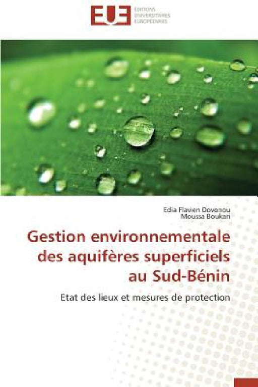 Gestion Environnementale Des Aquifères Superficiels Au Sud-Bénin by Collectif