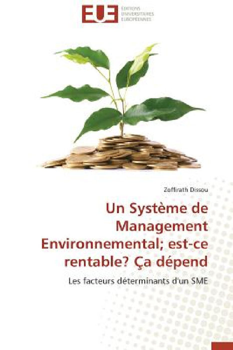 Un Système de Management Environnemental Est-Ce Rentable? Ça Dépend by Dissou-Z