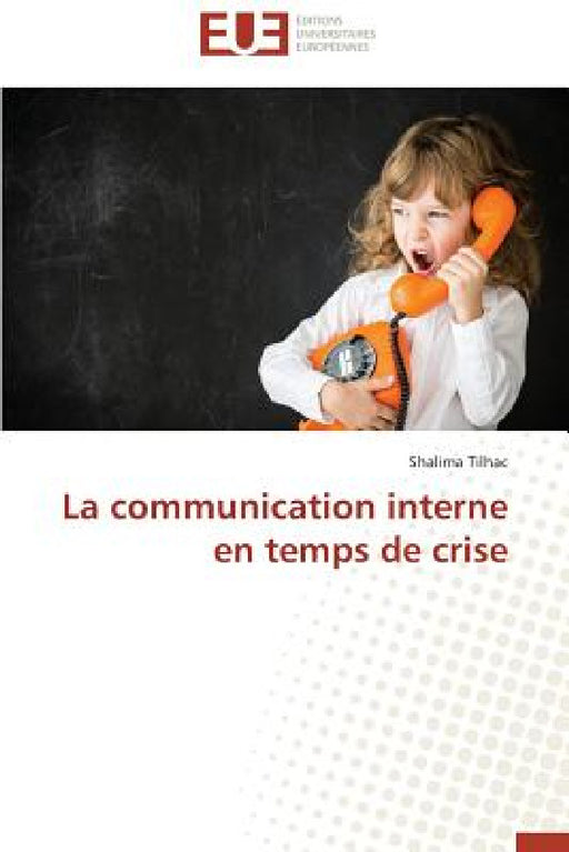 La Communication Interne En Temps de Crise by Tilhac-S