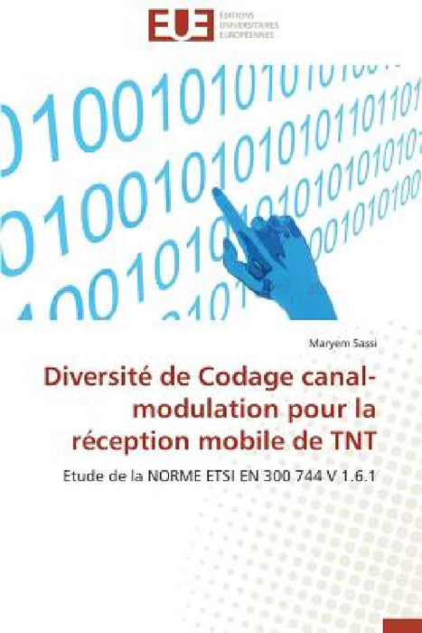 Diversité de Codage Canal-Modulation Pour La Réception Mobile de TNT by Sassi-M
