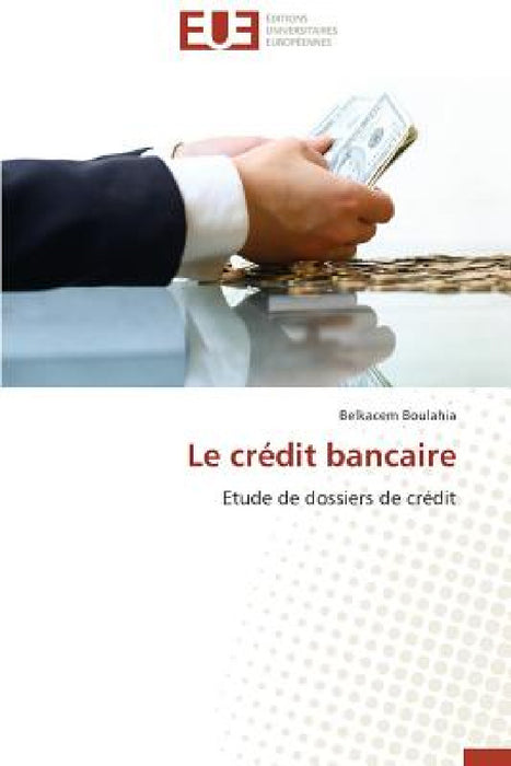Le Crédit Bancaire by Boulahia-B