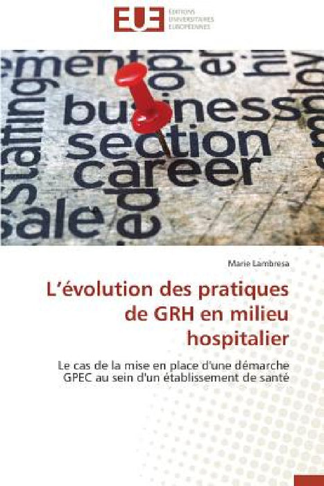 L Évolution Des Pratiques de Grh En Milieu Hospitalier by Lambresa-M