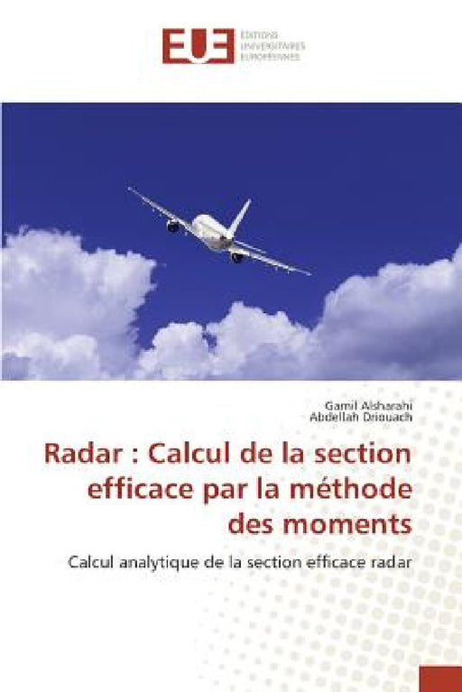 Radar: Calcul de la Section Efficace Par La Méthode Des Moments by Collectif