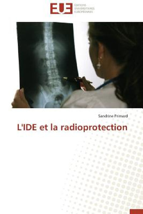 L'Ide Et La Radioprotection by Primard-S
