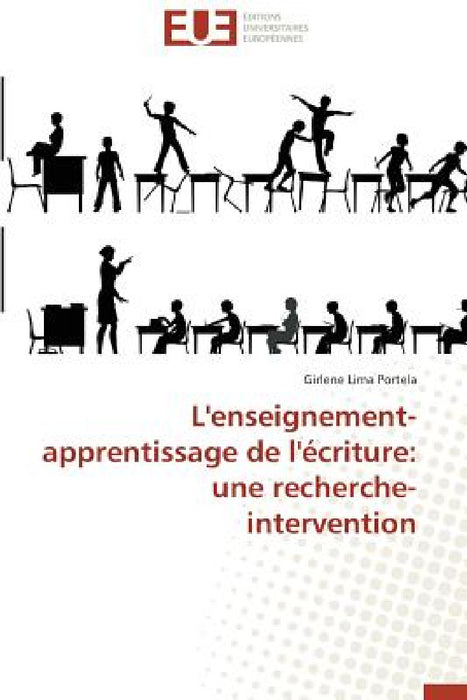 L'enseignement-apprentissage de l'écriture: une recherche-intervention by Portela-G