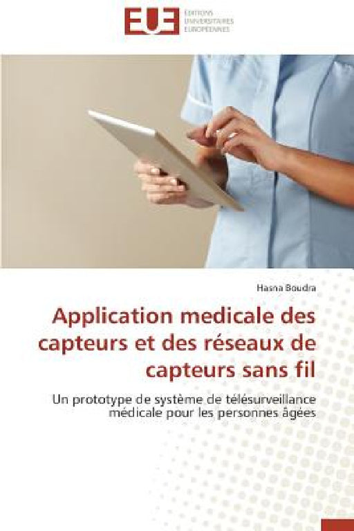 Application medicale des capteurs et des réseaux de capteurs sans fil by Boudra-H