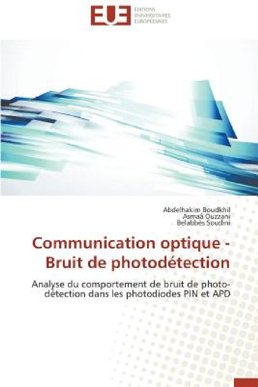 Communication Optique - Bruit de Photodétection by Collectif