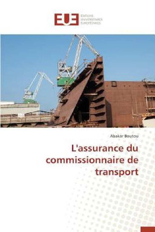 L'Assurance Du Commissionnaire de Transport by Boutou-A