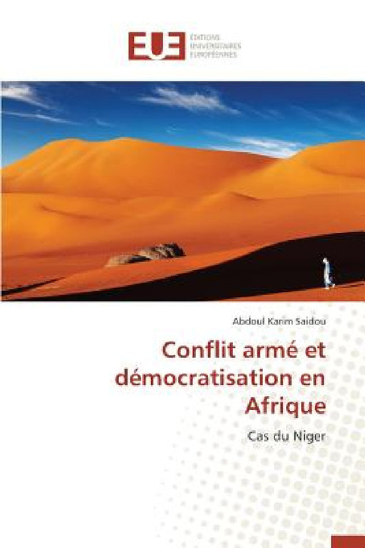 Conflit Armé Et Démocratisation En Afrique by Saidou-A
