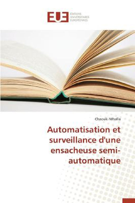Automatisation Et Surveillance d'Une Ensacheuse Semi-Automatique by Mhalla-C