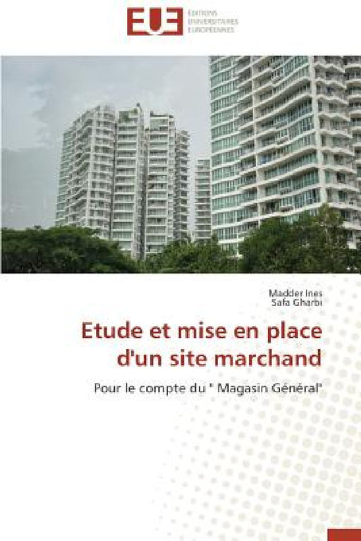 Etude Et Mise En Place d'Un Site Marchand by Collectif