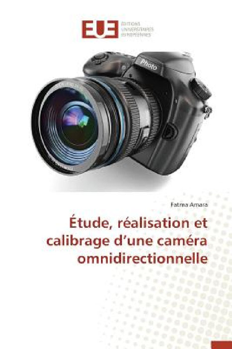 Étude, Réalisation Et Calibrage D Une Caméra Omnidirectionnelle by Amara-F