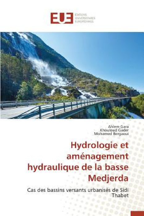 Hydrologie Et Aménagement Hydraulique de la Basse Medjerda by Collectif